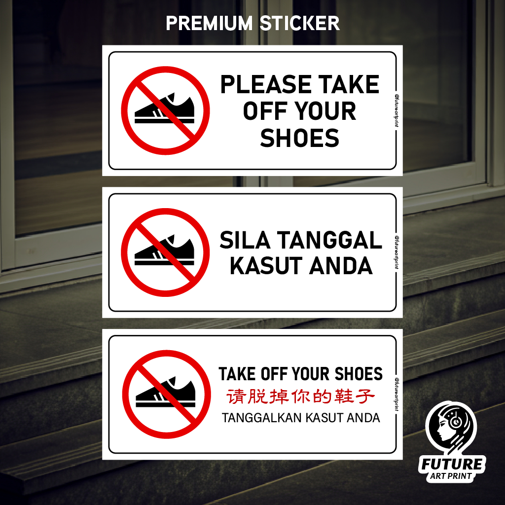 Please Take Off Your Shoes. Sila Tanggal Kasut. 请脱掉你的鞋子. Sticker Sign ...