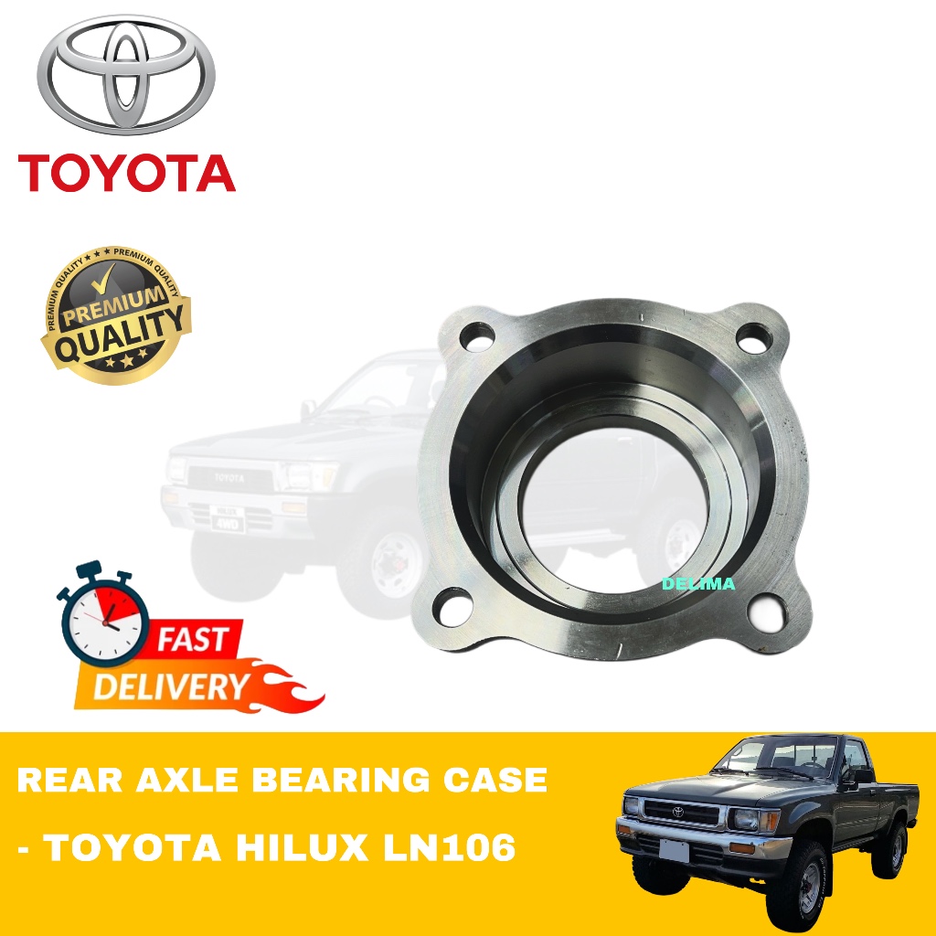 Toyota HILUX ln106 LN106 Rear Axle Bearing case Brand New | Shopee Malaysia