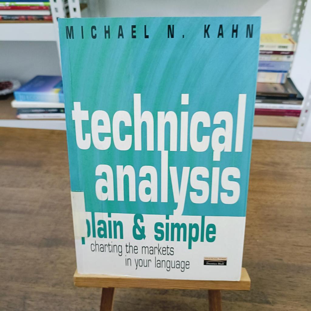 Technical Analysis Plain and Simple: Charting the Markets in Your ...