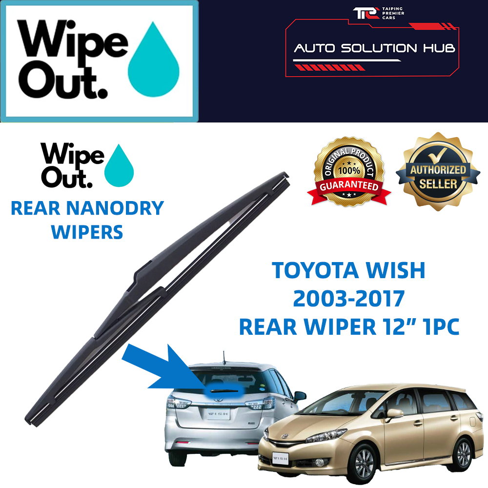 Toyota Wish 2003-2017 WipeOut NANODRY Rear Wiper Blade / Wiper Belakang ...