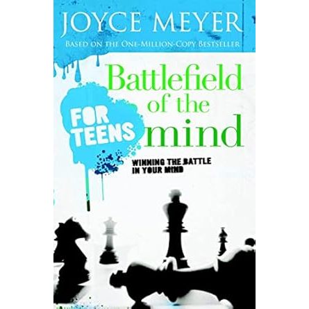 (Preloved) Joyce Meyer - Battlefield of the Mind for Teens: Winning the ...
