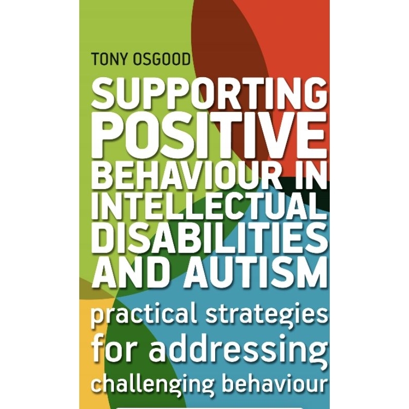 Supporting Positive Behaviour in Intellectual disabilities and autism ...