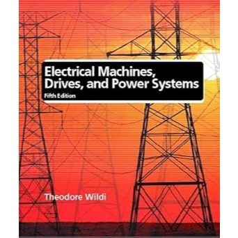 Electrical Machines, Drives, and Power Systems (5th Edition) 5th ...