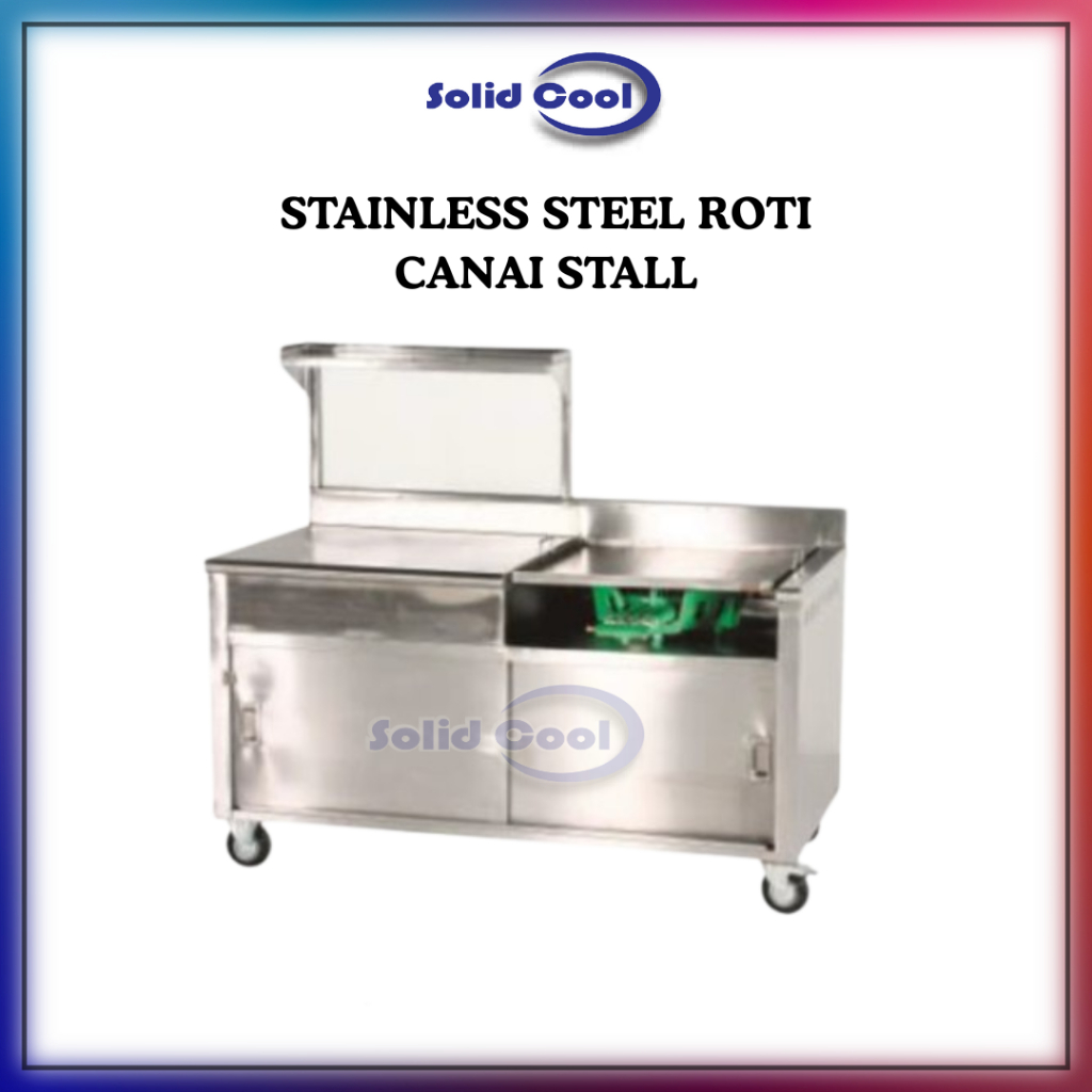 [ SOLID COOL ] Stainless Steel Roti Canai Stall With Cabinet Sliding ...