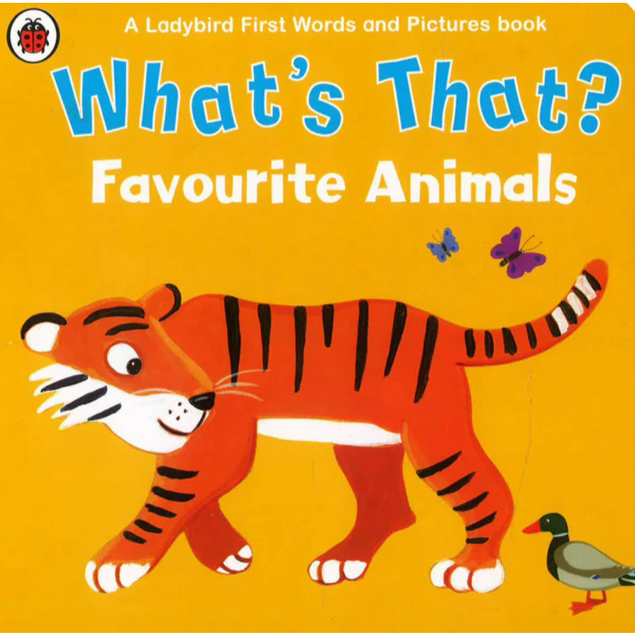 Whats That? Favourite Animals (Boardbook) The Ladybird First Words and ...