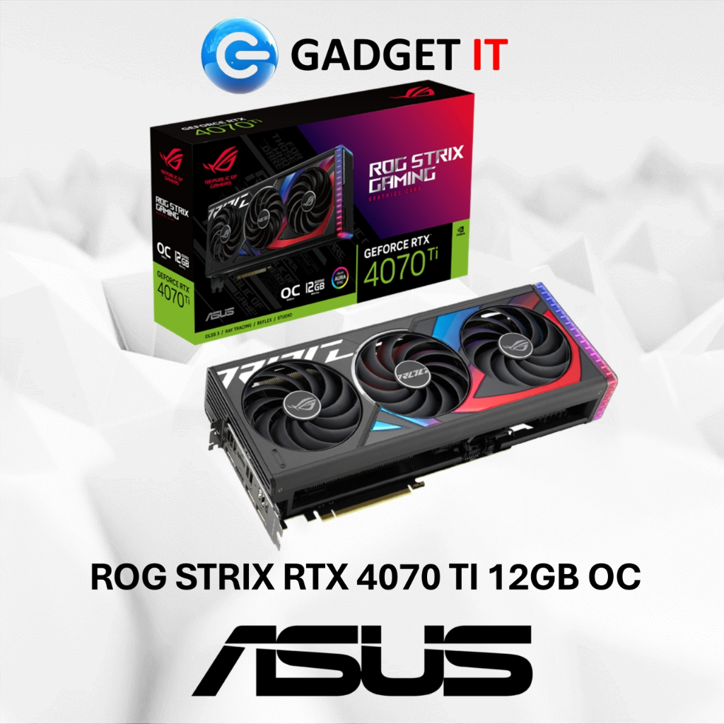ASUS ROG STRIX GEFORCE RTX4070TI 12GB OC GDRR6X GRAPHICS CARD GPU (ROG ...