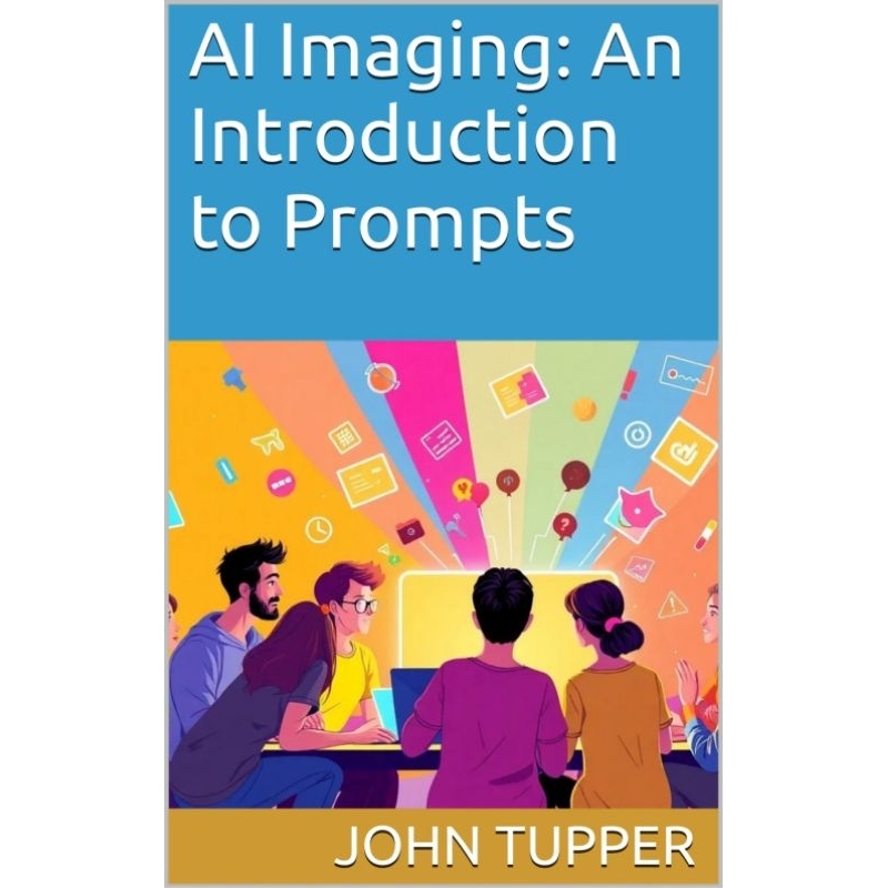 AI Imaging: An Introduction to Prompts by Tupper, John | Shopee Malaysia
