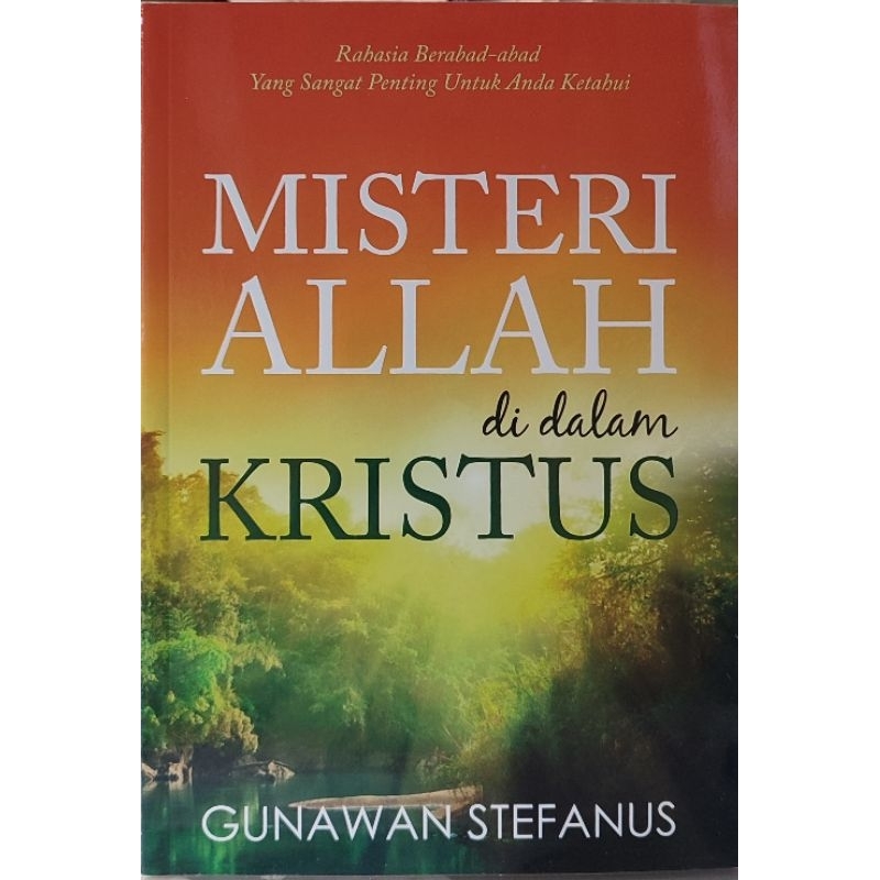 MISTERI ALLAH DI DALAM KRISTUS (Rahasia Berabad-abad Yang Sangat