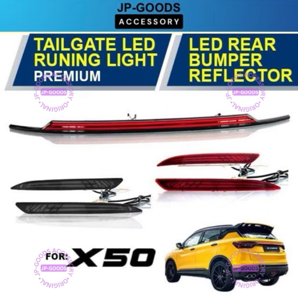 Proton X50 Trunk Boot Center LED Light Bar & Rear Bumper Reflector LED ...
