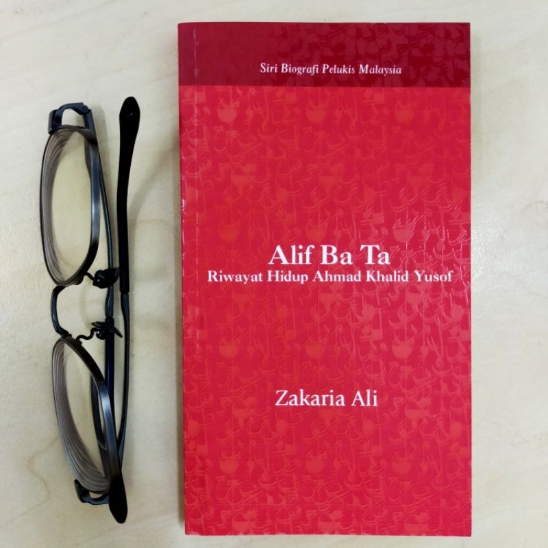 PSBL - ALIF BA TA: RIWAYAT HIDUP AHMAD KHALID YUSOF (Siri Biografi ...