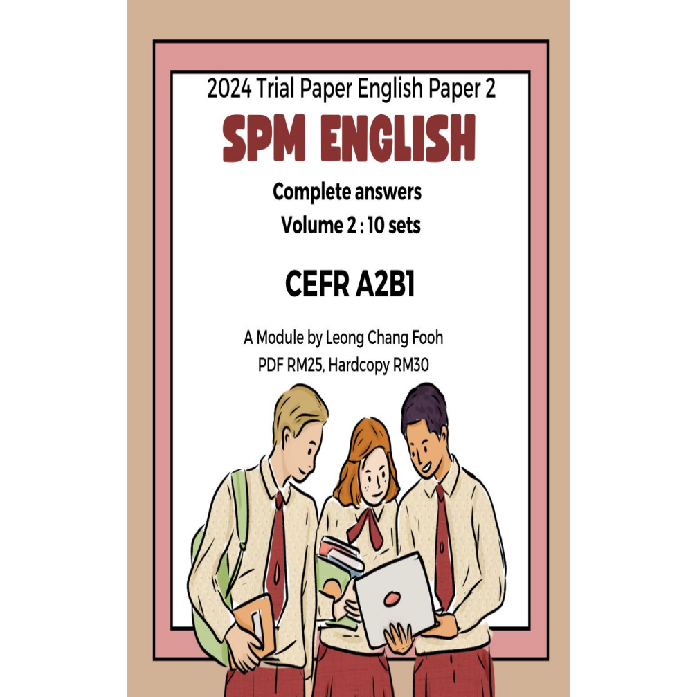 V2 HARDCOPY & PDF 2024 Trial Paper SPM English Paper 2 A2B1 Level by Mr ...