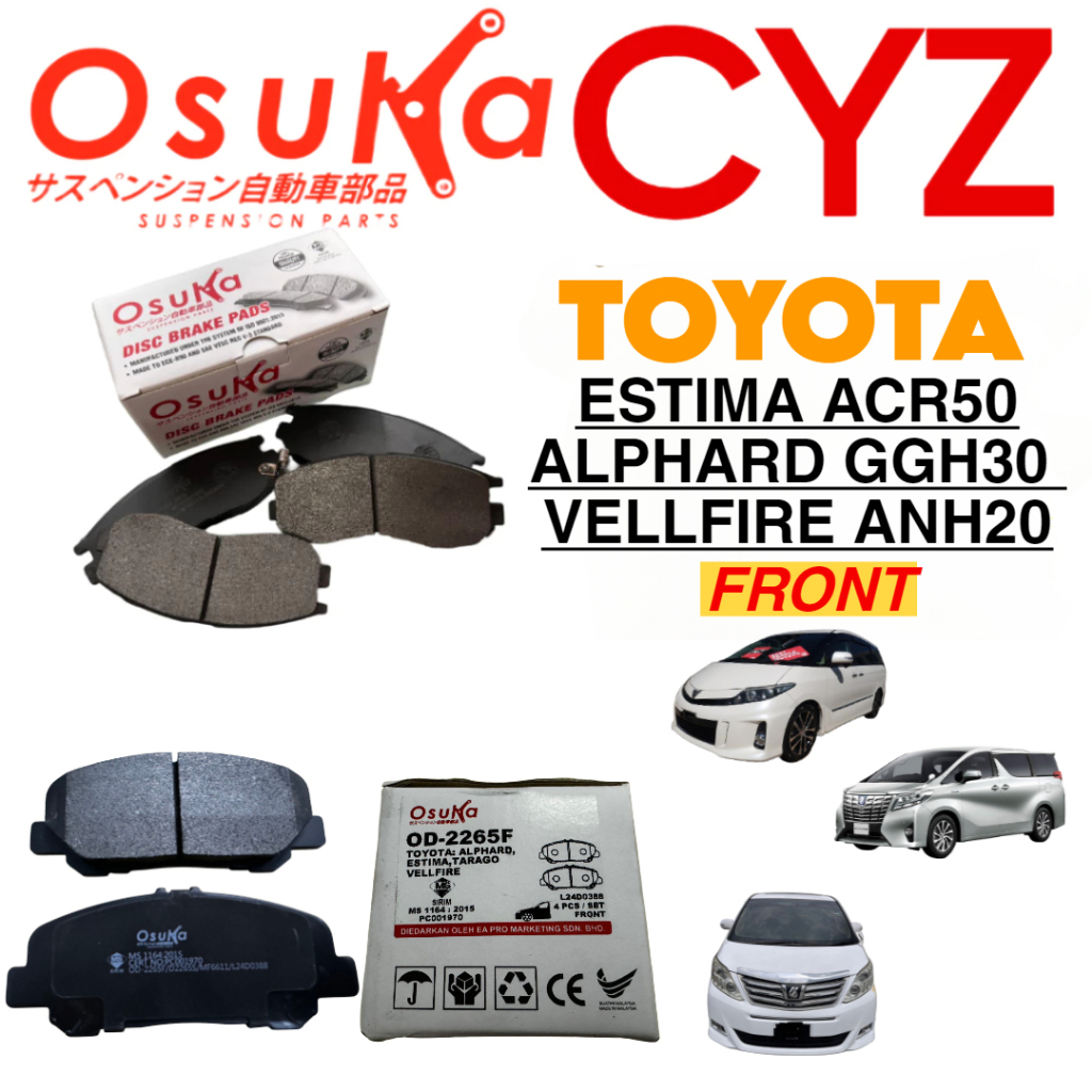 OSUKA Front Brake Pad Toyota Estima ACR50, Vellfire, Ahphard ANH20 ...