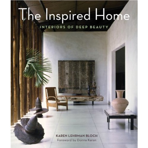 The Inspired Home: Interiors of Deep Beauty | Self Help Activities ...