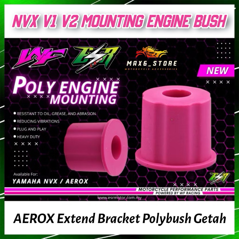 WF RACING / ESR NVX155 V1 V2 POLY ENGINE MOUTING BUSH NVX EXTEND ...