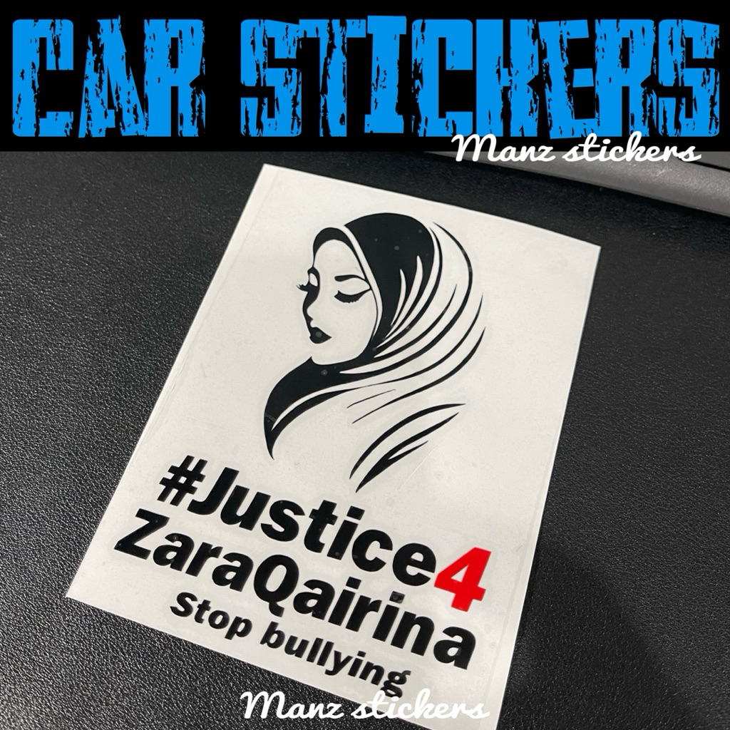 JUSTICE FOR ZARA STOP BULLYING D3 / CAR STICKER | Shopee Malaysia