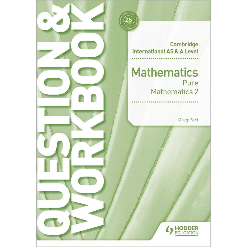 Cambridge International AS & A Level Mathematics Pure Mathematics 2 ...