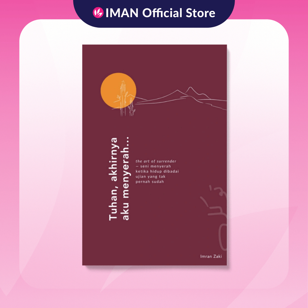 Tuhan, Akhirnya Aku Menyerah... by Imran Zaki | Shopee Malaysia