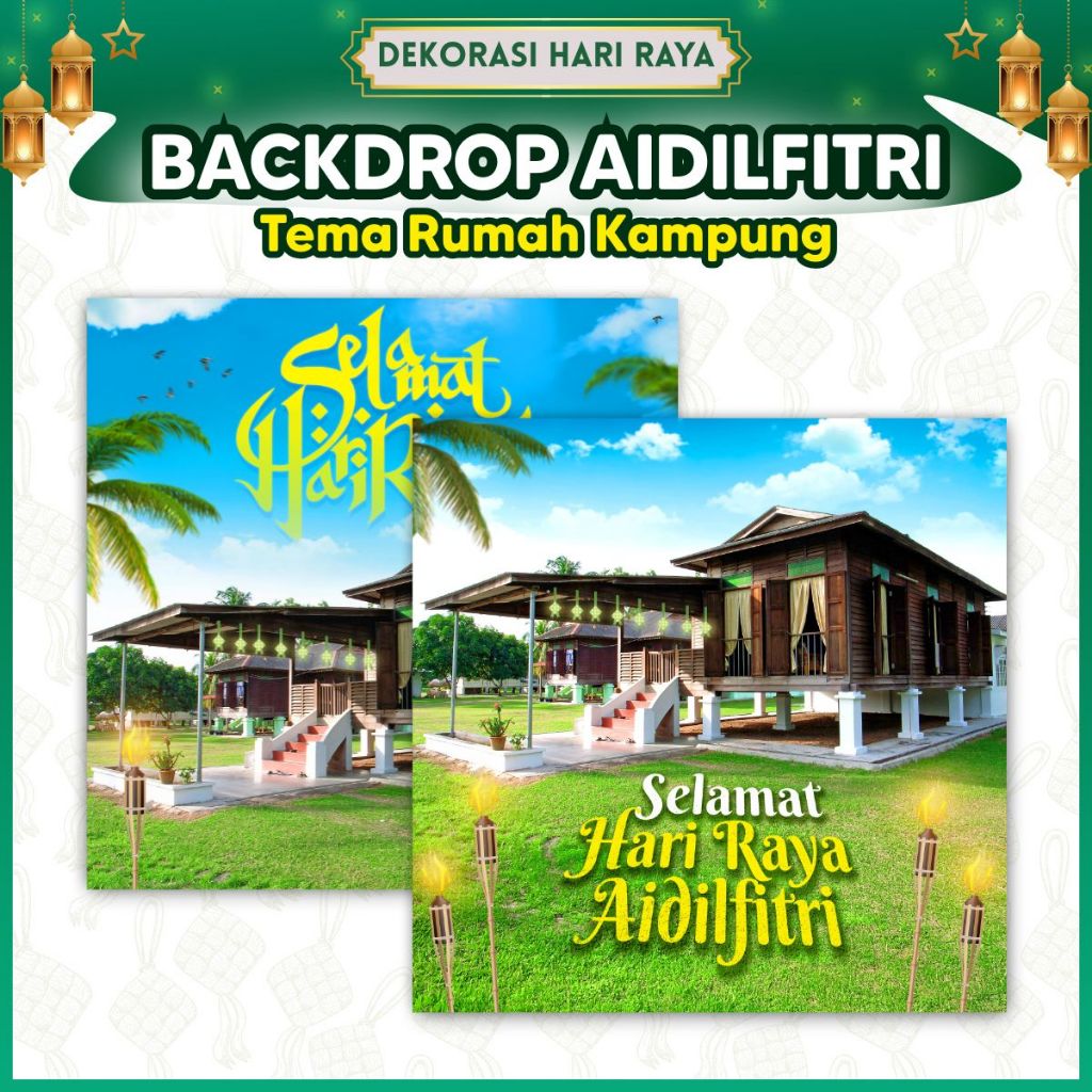 BACKDROP HARI RAYA AIDILFITRI - TEMA RUMAH KAMPUNG / Open House ...