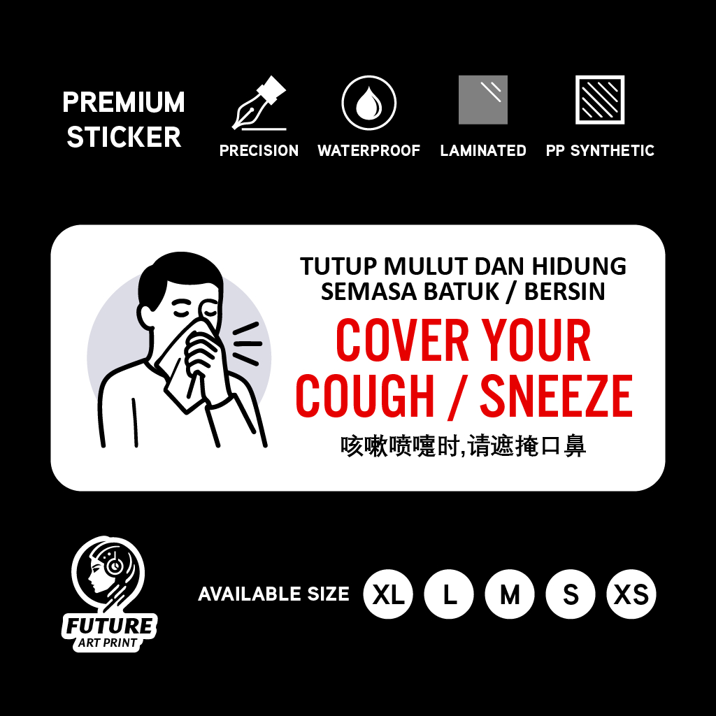 Cover Your Cough Sneeze. Tutup Mulut Hidung Semasa Batuk Bersin. 咳嗽喷嚏时 ...