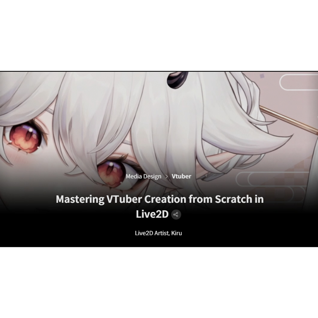 VTuber Video Course-Mastering VTuber Creation from Scratch in Live2D ...