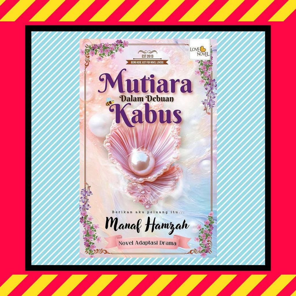 NOVEL : MUTIARA DALAM DEBUAN KABUS - Manaf Hamzah (NEW NOVEL & READY ...