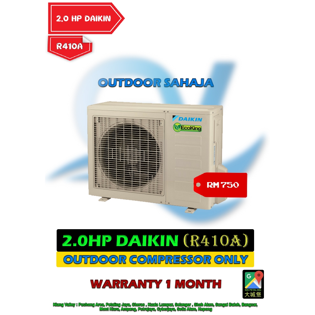 [OUTDOOR ONLY] Daikin 2.0HP / R410A / Non-Inverter / Excluded ...