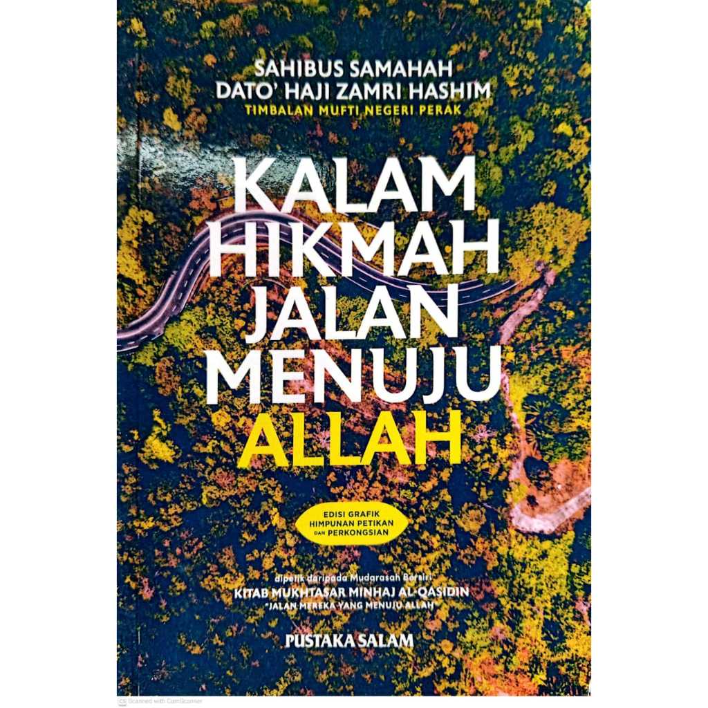KALAM HIKMAH JALAN MENUJU ALLAH Sahibus Samahah, Dato Haji Zamri Hashim ...