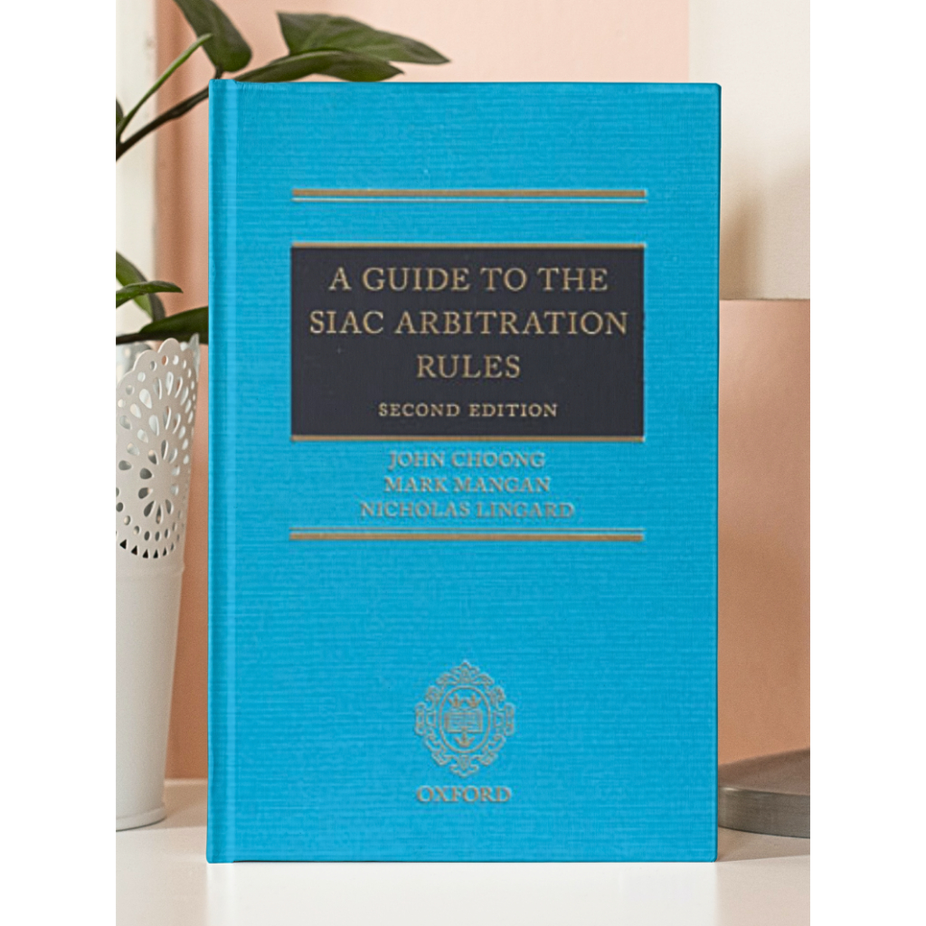 A Guide to the SIAC Arbitration Rules | 2nd Edition | Shopee Malaysia