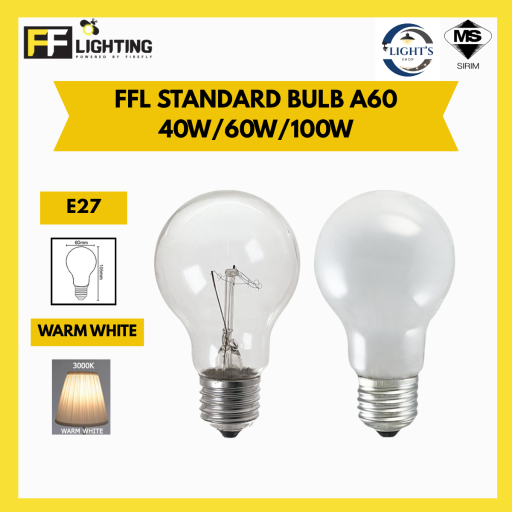 FFL STANDARD BULB A60 25W/40W/60W/100W E27 CLEAR WARM WHITE FF LIGHTING ...