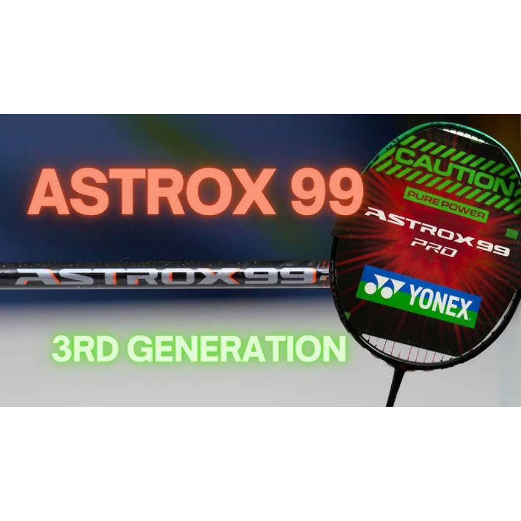 YONEX ASTROX 99 PRO/TOUR/PLAY 3rd Gen Badminton Racket (100%Original ...