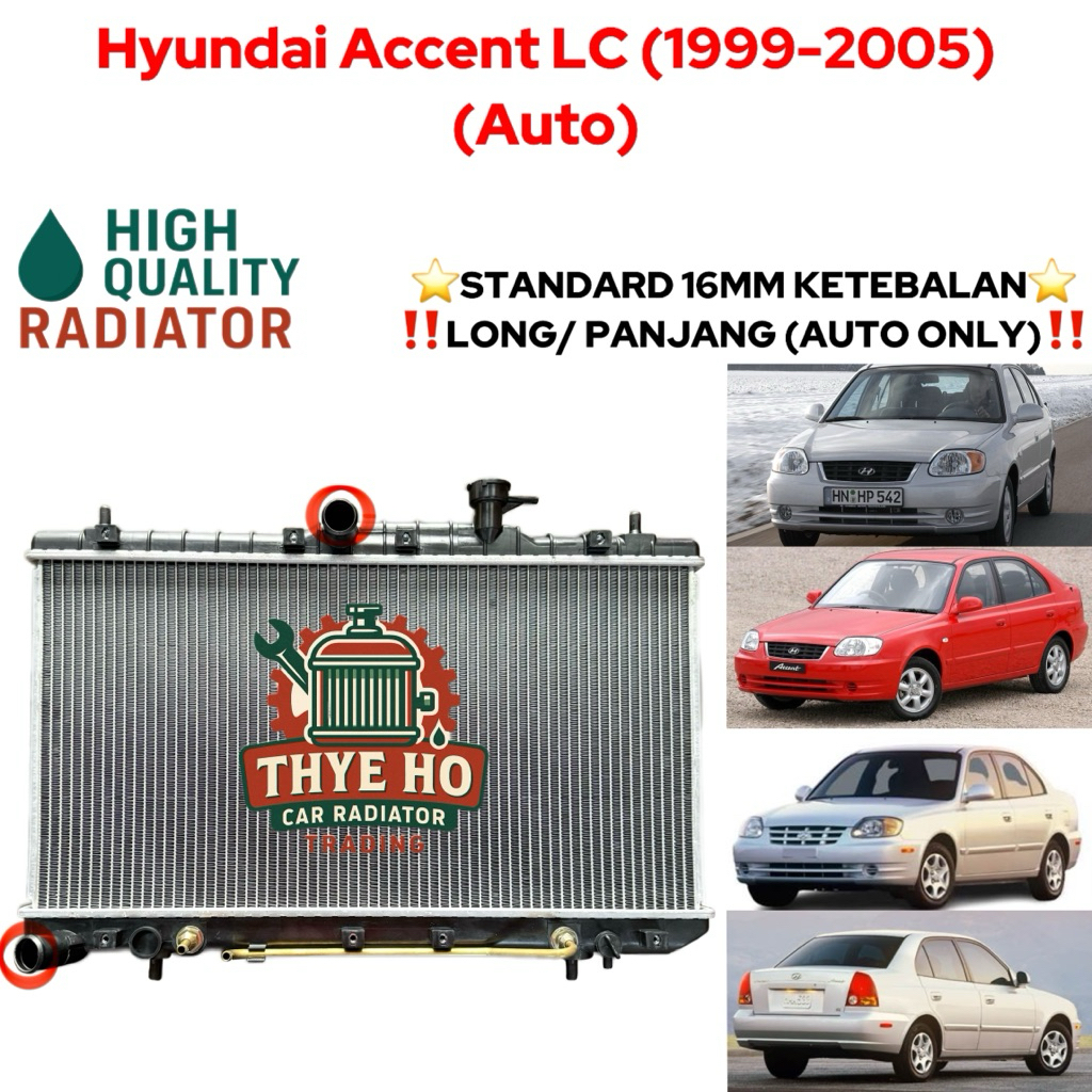 HYUNDAI ACCENT LC (1999-2005) (LONG) 16MM (AUTO) HIGH QUALITY RADIATOR ...