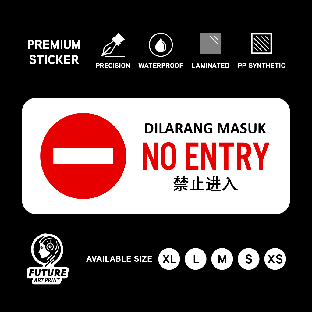 No Entry. Dilarang Masuk. 禁止进入. Sticker Sign Signage Notice Label. Do ...