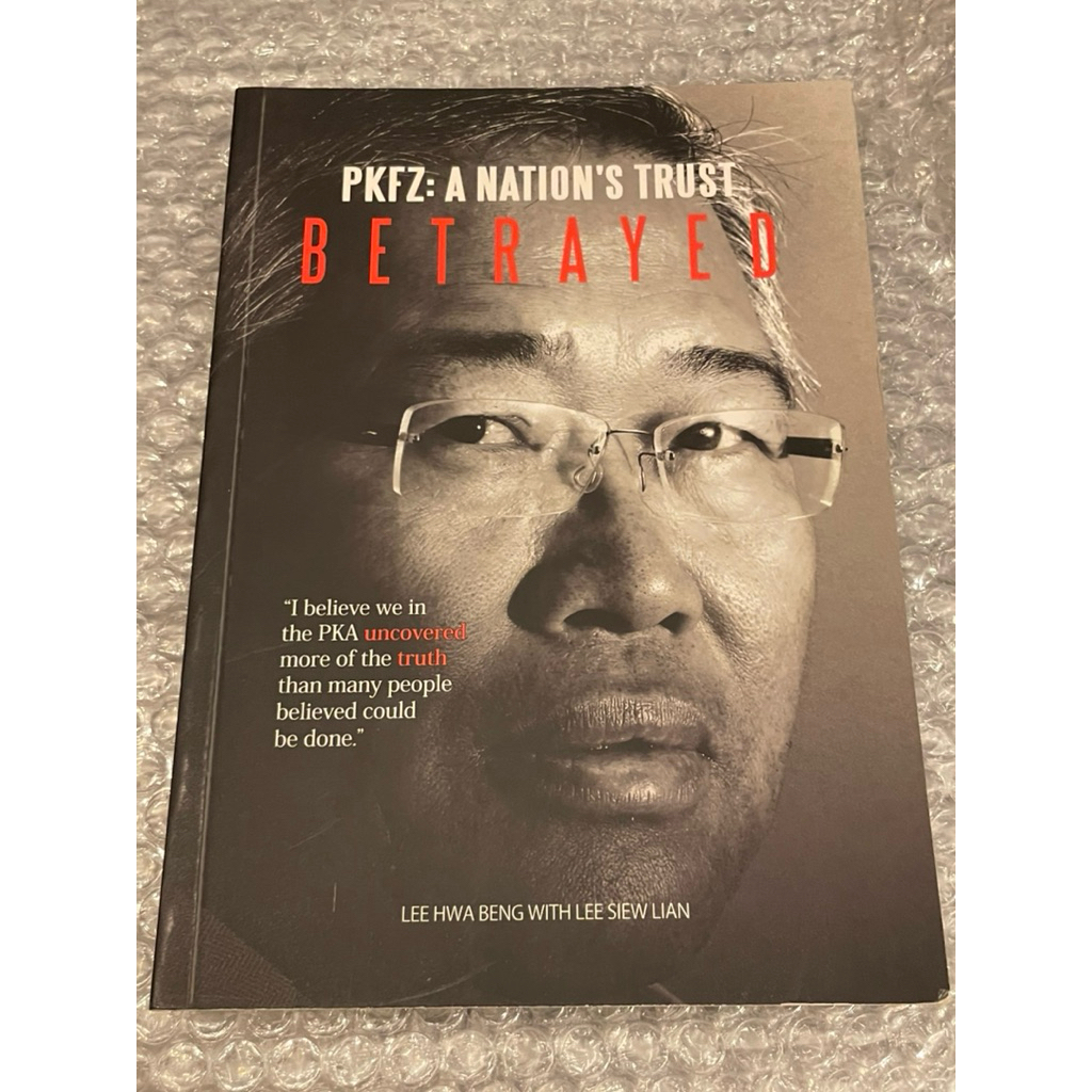 PKFZ : A Nations Trust Betrayed Book By Lee Hwa Beng With Lee Siew Lian ...