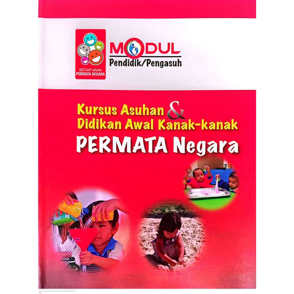 KURSUS ASUHAN & DIDIKAN AWAL KANAK-KANAK PERMATA NEGARA, Modul Pendidik ...