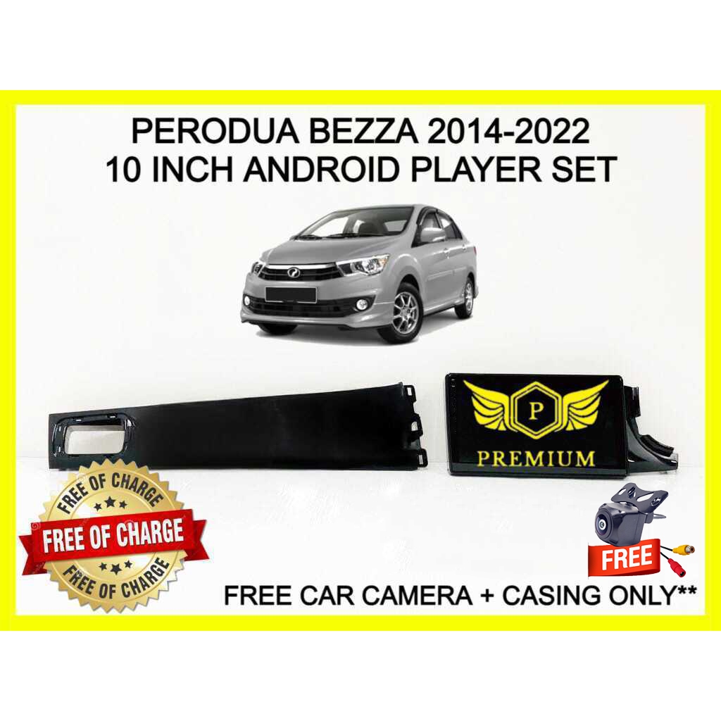PERODUA BEZZA 2014-2022 10INCH ANDROID PLAYER SET (FREE CAR CAMERA ...