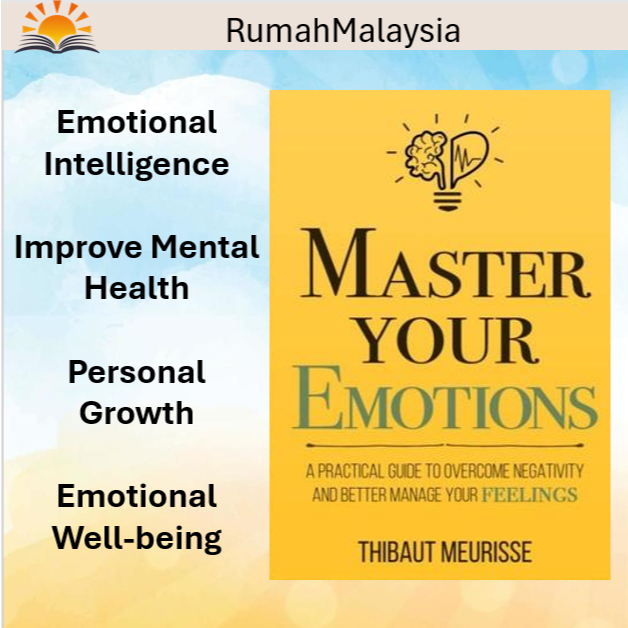 Master Your Emotions: A Practical Guide to Overcome Negativity and ...