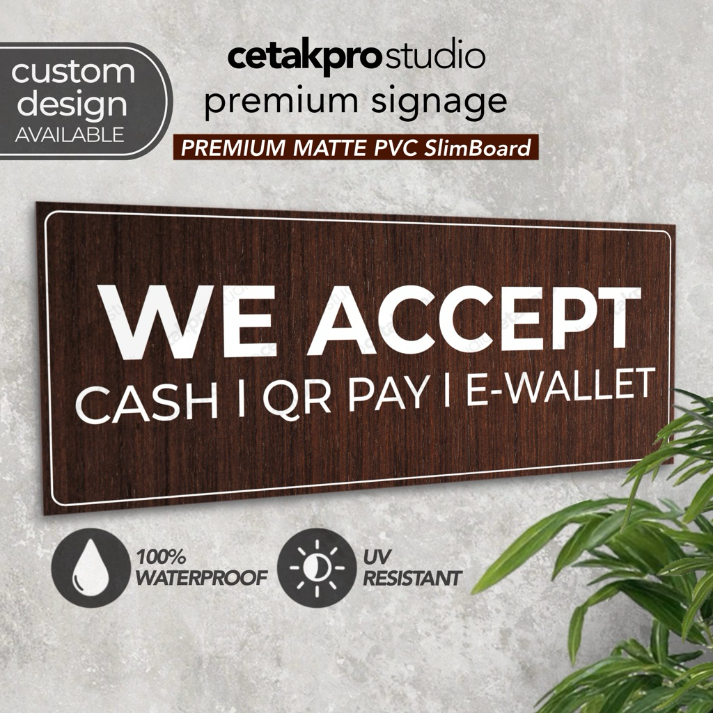 We Accept Cash, Qr Pay, E-Wallet. Payment Sign. Prmium Signage PVC ...