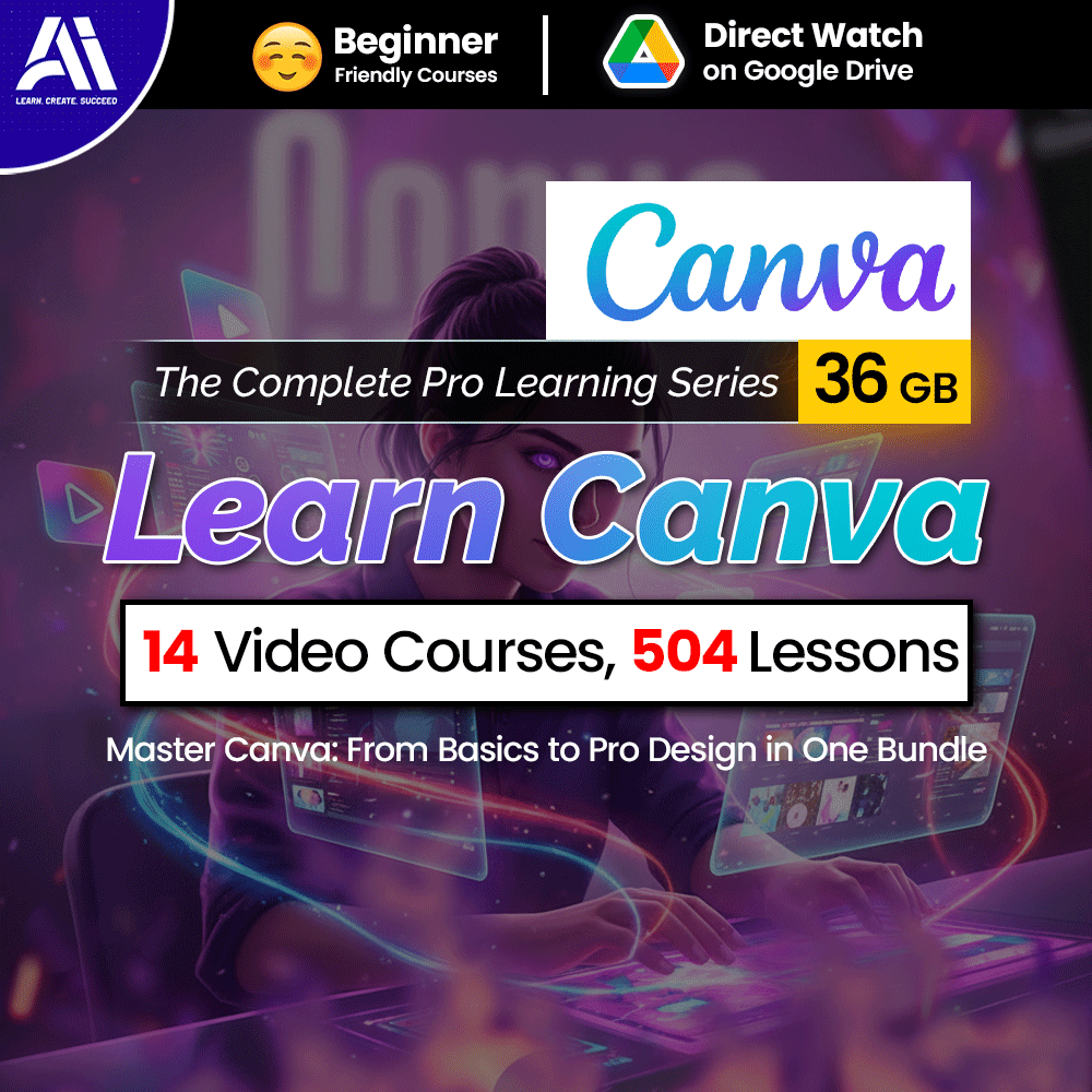 504 Canva Video Courses - 14 Set | Learn Canva 2025 | Canva AI 2025 ...