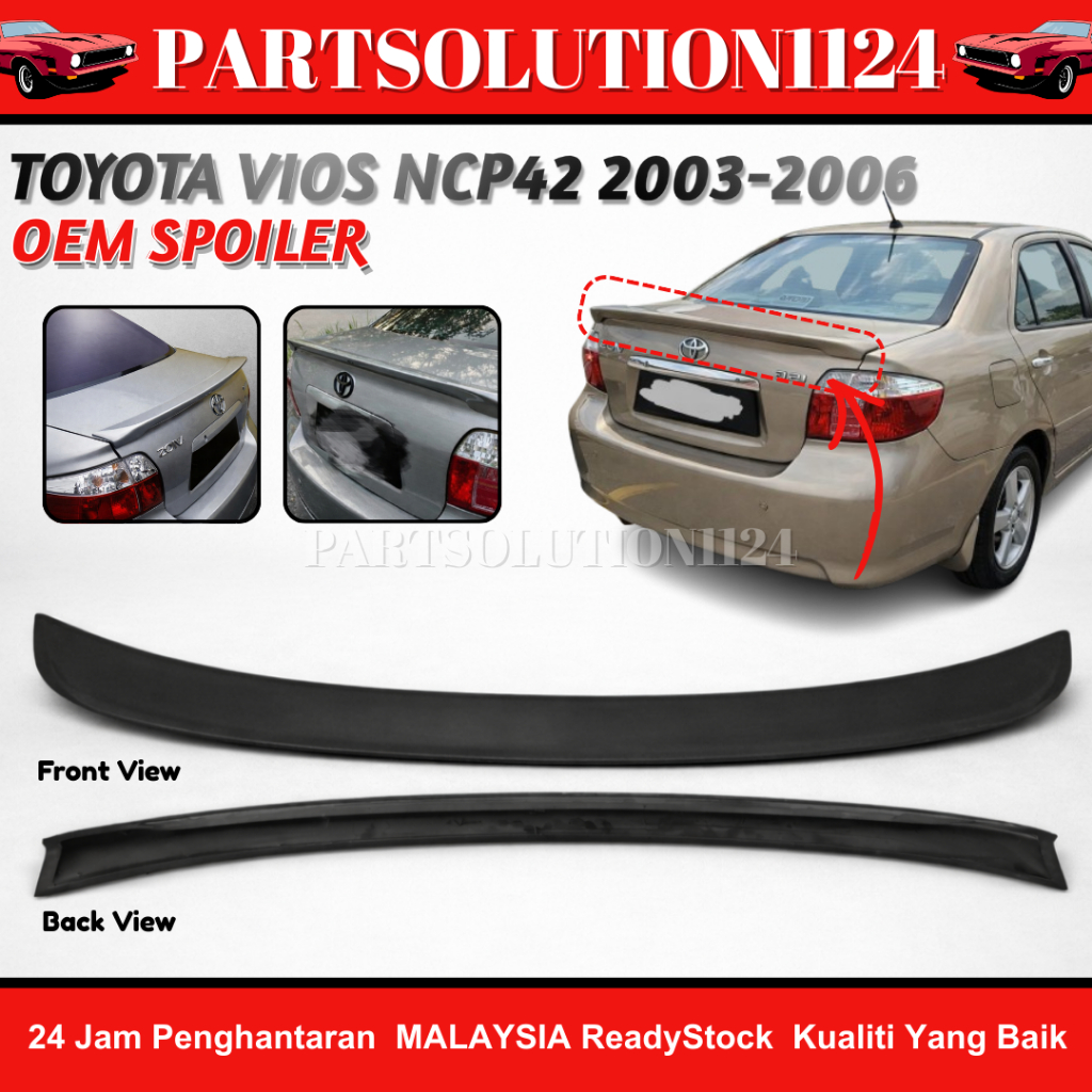 TOYOTA VIOS NCP42 2003-2006 OEM STYLE SPOILER PU MATERIAL | Shopee Malaysia