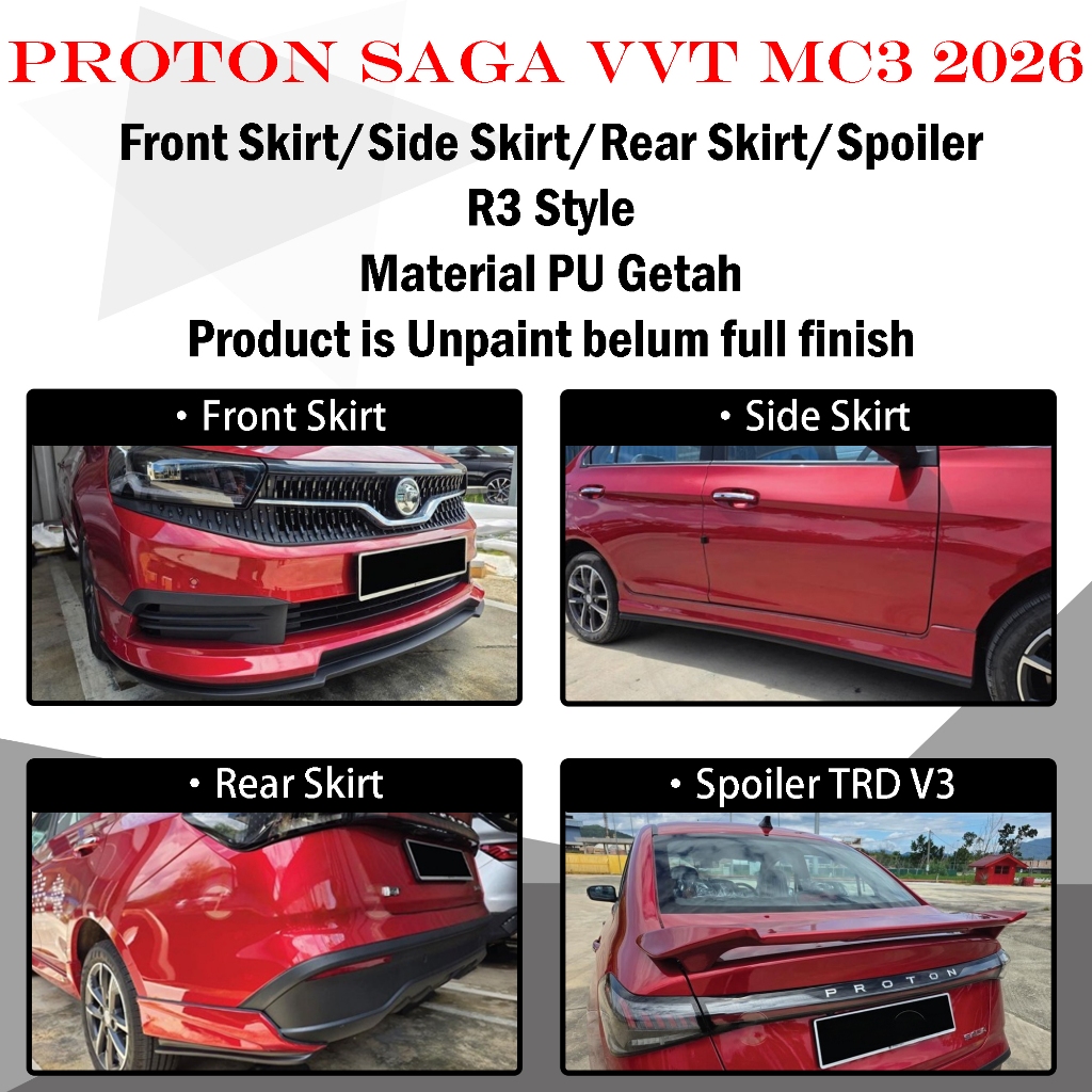 PROTON SAGA VVT MC3 2026 R3 STYLE FULLSET SKIRTING (FRONT SKIRT ,SIDE ...