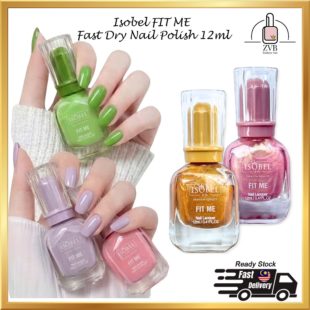 Isobel FIT ME Fast Dry Healthy Nail Polish 12ml Pewarna Kuku指甲油快干持久Nail ...