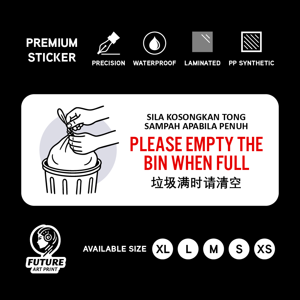 Empty Bin When Full. Sticker Sign Signage Notice. Kosong Buang Sampah ...
