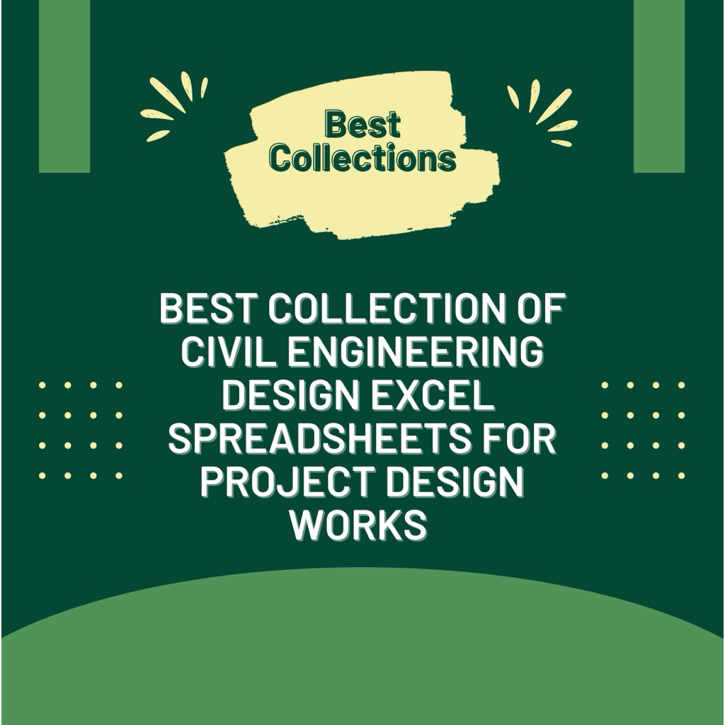 Best collection of Civil Engineering design excel spreadsheets for ...