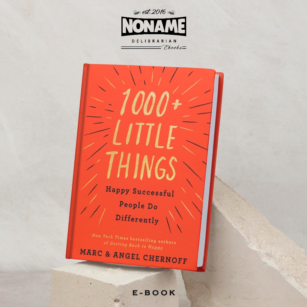 1000+ Little Things Happy Successful People Do Differently by Angel ...