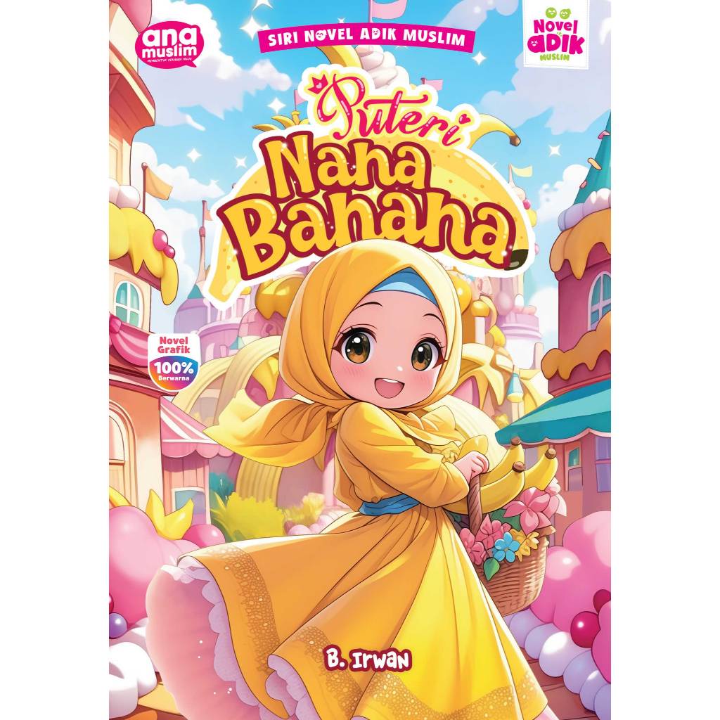 PUTERI NANA BANANA ~ NOVEL ADIK ANA MUSLIM | KANAK-KANAK | CHILDREN ...