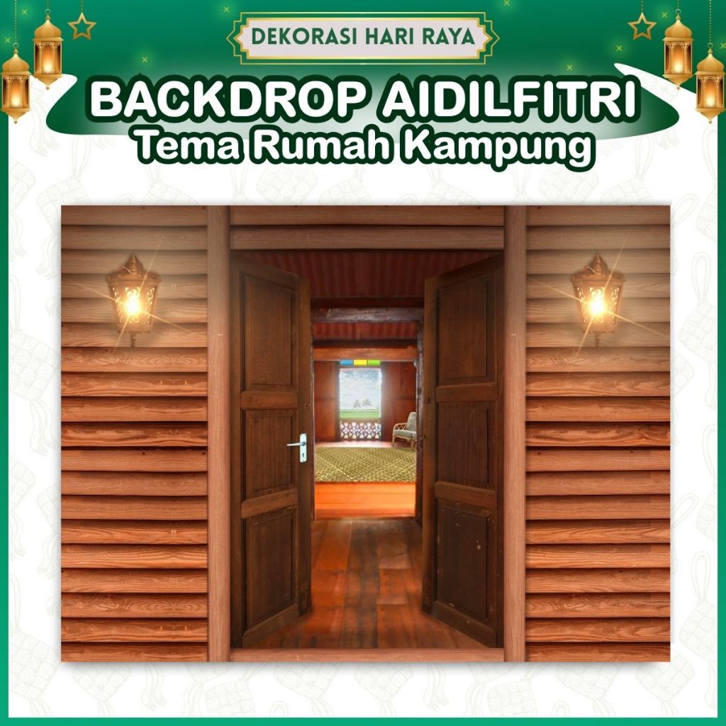 BACKDROP HARI RAYA AIDILFITRI - TEMA RUMAH KAMPUNG / Open House ...