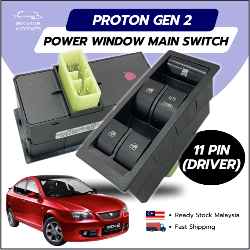 PROTON GEN 2 GEN2 DRIVER WINDOW SWITCH PEMANDU SUIS TINGKAP POWER ...