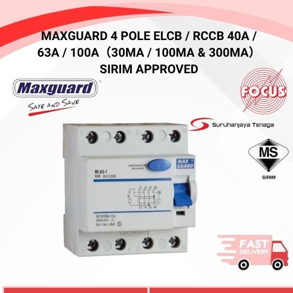 MAXGUARD 4 POLE ELCB / RCCB 40A / 63A / 100A（30mA / 100mA & 300mA）SIRIM ...