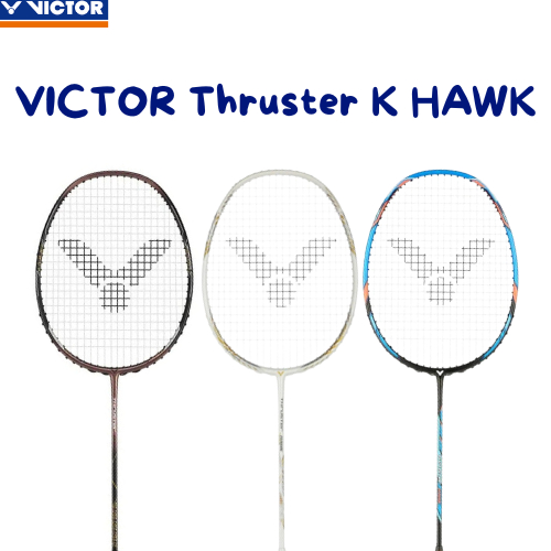 VICTOR Thruster K HAWK Badminton Racket FREE SOFT COVER (100% Original ...