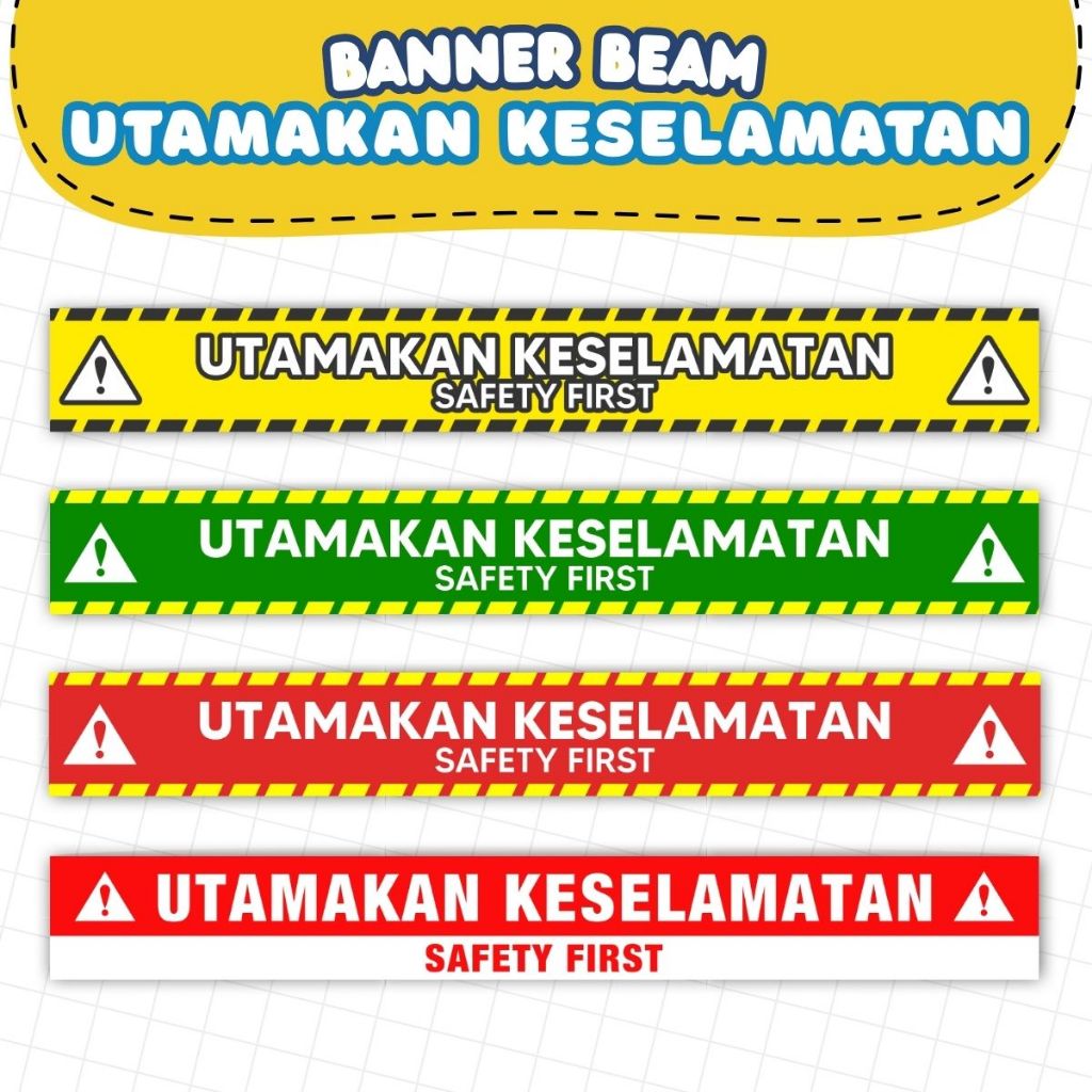 Banner / Sticker UTAMAKAN KESELAMATAN - Beam / Bengkel / Safety First ...